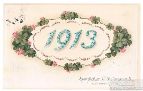 AK Herzlichen Glückwunsch zum neuen Jahre 1913, Postkarte. Ca. 1912