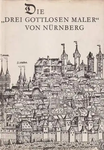 Buch: Die drei gottlosen Maler von Nürnberg, Zschelletzschky, Herbert, 1975