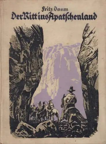 Buch: Der Ritt ins Apatschenland, Fritz Daum, 1929, Enßlin & Laiblin Verlag