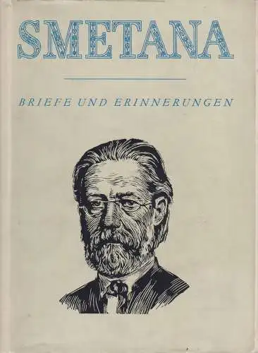 Buch: Smetana in Briefen und Erinnerungen, Bartos, Frantisek, 1954, Artia