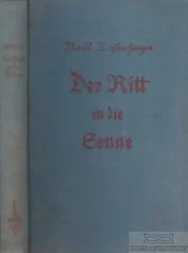 Buch: Der Ritt in die Sonne, Rosenhayn, Paul. 1926, Drei Masken Verlag