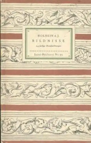 Insel-Bücherei 95, Bildnisse, Holbein d. J, Hans, Insel-Verlag, gebraucht,  7914