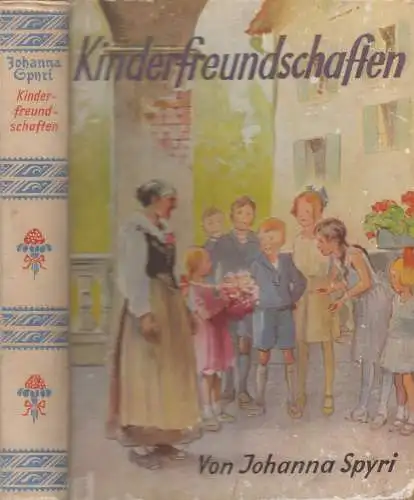 Buch: Kinderfreundschaften - zwei Geschichten, Johanna Spyri, Enßlin & Laiblin