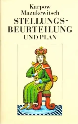 Buch: Stellungsbeurteilung und Plan, Karpow, Anatoli und. Anatoli Mazukewitsch
