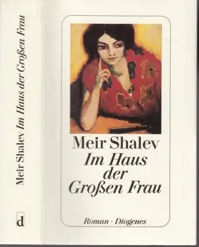 Buch: Im Haus der Großen Frau, Shalev, Meir. 2000, Diogenes Verlag, Roman