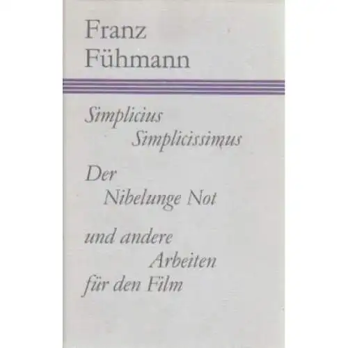 Buch: Simplicius Simplicissimus, Der Nibelunge Not, Fühmann, Franz. 1987 334224