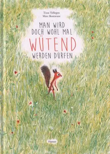 Buch: Man wird doch wohl mal wütend werden dürfen, Tellegen, Toon u.a., 2015