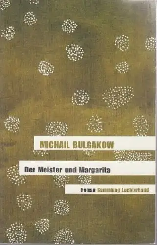 Buch: Der Meister und Margarita, Bulgakow, Michail. Sammlung Luchterhand, 2007