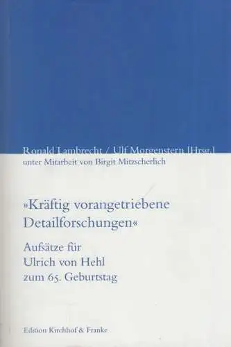 Buch: Kräftig vorangetriebene Detailforschungen, Lambrecht, Ronald, 2012
