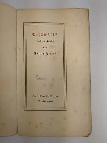 Buch: Teigwaren leicht gefärbt, Hessel, Franz. 1926, Rowohlt Verlag