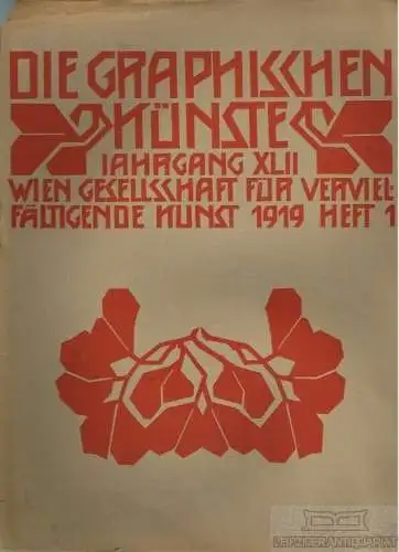 Buch: Die Graphischen Künste 1919 Heft 1. Jahrgang XLII, Glück. 1919