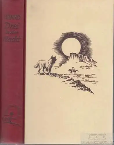 Buch: Die Drei in der Nacht, Brand, Max. 1949, Droemersche Verlagsanstalt, Roman