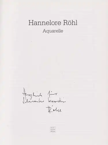 Buch: Hannelore Röhl, Aquarelle, 2004, Miriquidi Media, gebraucht, sehr gut