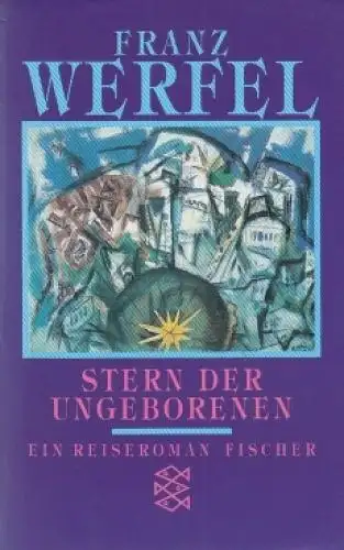 Buch: Stern der Ungeborenen, Werfel, Franz. Fischer Taschenbuch, 1998