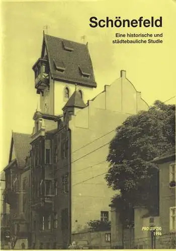 Buch: Schönefeld, 1996, Pro Leipzig, Eine historische und städtebauliche Studie