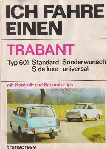 Buch: Ich fahre einen Trabant, Klausing, Gerhard, 1980, transpress Verlag
