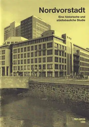 Buch: Nordvorstadt, 1999 Pro Leipzig, Eine historische und städtebauliche Studie