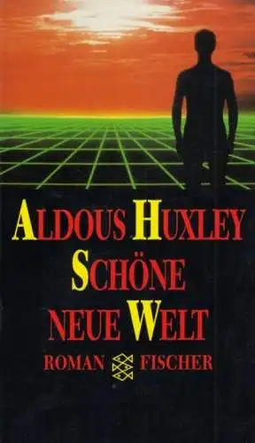 Buch: Schöne neue Welt, Huxley, Aldous. Fischer, 1992, Ein Roman der Zukunft