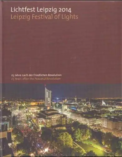 Buch: Lichtfest Leipzig 2014. Leipzig Festival of Lights, Aehnlich, Kathrin u.a