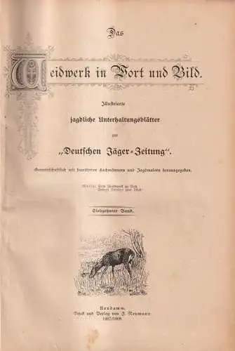 Das Weidwerk in Wort und Bild Band 17 Nr. 2-24 / 1907/1908, ohne Hefte 1, 4-7!
