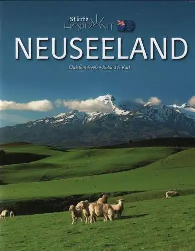 Buch: Neuseeland, Karl, Roland F. Stürtz Horizont, 2012, gebraucht, sehr gut