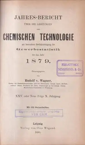 Buch: Jahres-Bericht über die Leistungen der chemischen Technologie 1879, Wagner