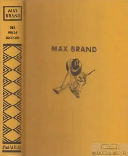 Buch: Der wilde Jackson, Brand, Max, AWA-Verlag, gebraucht, gut