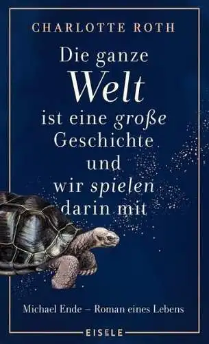 Buch: Die ganze Welt ist eine große Geschichte, und wir spielen darin mit, Roth