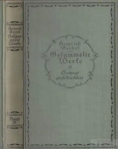 Buch: Heimatgeschichten, Seidel, Heinrich. Gesammelte Werke, ca. 1925