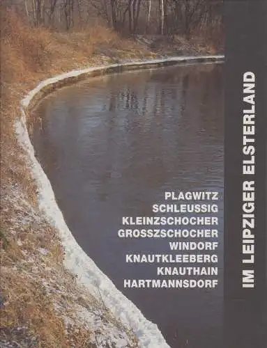 Buch: Im Leipziger Elsterland von Plagwitz bis Hartmannsdorf, 1997, PRO Leipzig