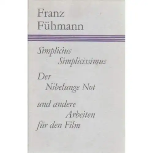 Buch: Simplicius Simplicissimus, Der Nibelunge Not, Fühmann, Franz. 1987 334224