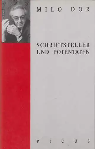 Buch: Schriftsteller und Potentaten, Dor, Milo, 1991, Picus Verlag