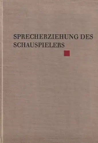 Buch: Sprecherziehung des Schauspielers, Aderhold, Egon. 1963, Henschelverlag
