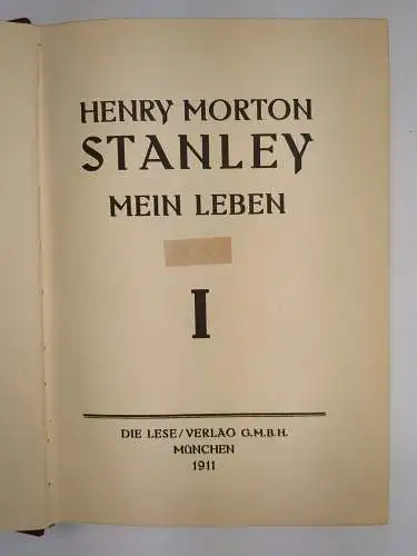 Buch: Mein Leben I + II, Stanley, Henry Morton. 2 Bände, 1911, Die Lese Verlag