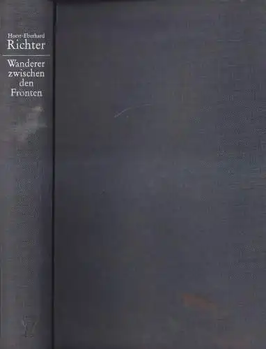 Buch: Wanderer zwischen den Fronten. Richter, Horst-Eberhard, 2000, KiWi, sig.!