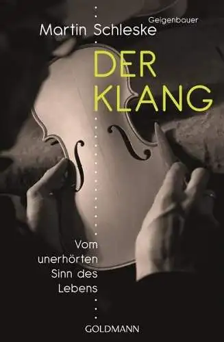 Buch: Der Klang, Schleske, Martin, 2014, Goldmann, gebraucht, sehr gut