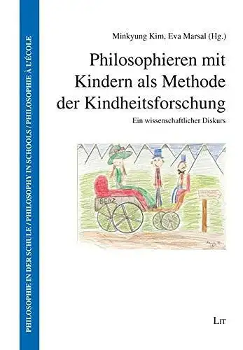 Buch: Philosophieren mit Kindern als Methode der Kindheitsforschung, Kim, 2018