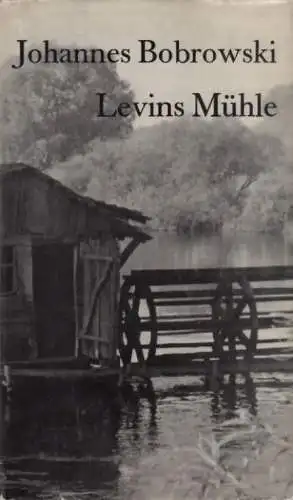 Buch: Levins Mühle, Bobrowski, Johannes. 1980, Union Verlag, gebraucht, gut
