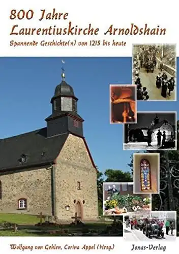 Buch: Laurentiuskirche Arnoldshain, Gehlen, Wolfgang von, 2015, Jonas Verlag