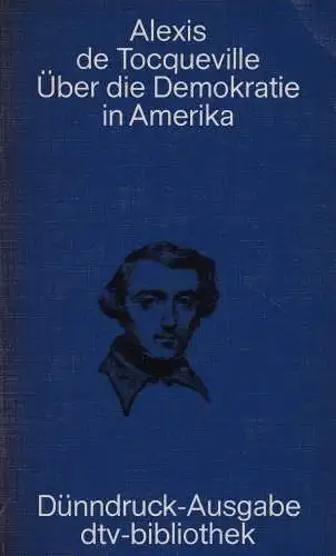 Buch: Über die Demokratie in Amerika, Alexis de Tocqueville, 1976, dtv Dünndruck