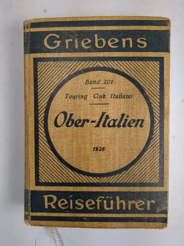 Buch: Ober-Italien, Griebens Reiseführer Band 201, Bertarelli, 1926, Goldschmidt