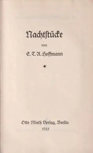 Buch: Nachtstücke. E. T. A. Hoffmann, 1925, Otto Mieth Verlag, gebraucht, gut