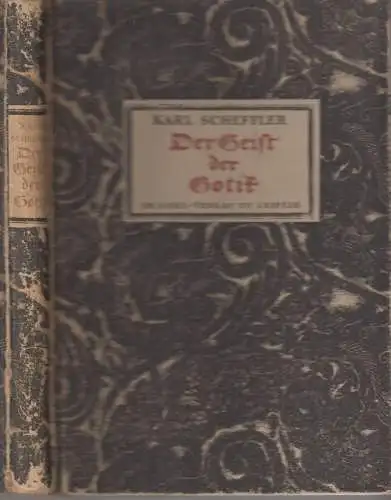 Buch: Der Geist der Gotik, Scheffler, Karl, 1917, Insel-Verlag, guter Zustand