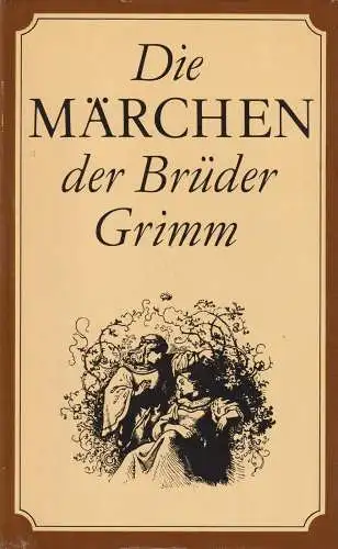 Buch: Die Märchen der Brüder Grimm, 1987, Verlag Neues Leben, gebraucht, gut