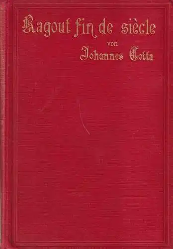 Buch: Ragout fin de siecle, Modernes Wunderhorn. Johannes Cotta, Rob. Friese Vlg