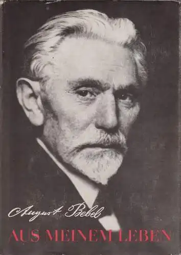 Buch: Aus meinem Leben, Bebel, August. 1980, Dietz Verlag, gebraucht, gut