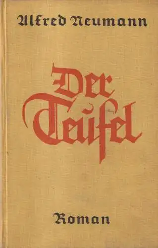 Buch: Der Teufel, Roman. Neumann, Alfred, 1927, Deutsche Verlags-Anstalt