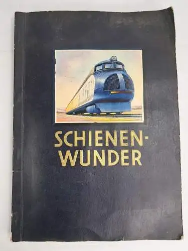 Sammelbilderalbum: Schienenwunder, vollständig, Luxuszüge, Schienenzepp's ...