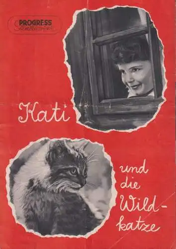 Filmprospekt: Kati und die Wildkatze, Kollanyi, 1956, Progress-Filmillustrierte