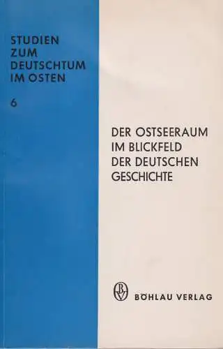 Buch: Der Ostseeraum im Blickfeld der deutschen Geschichte, 1970, Böhlau Verlag